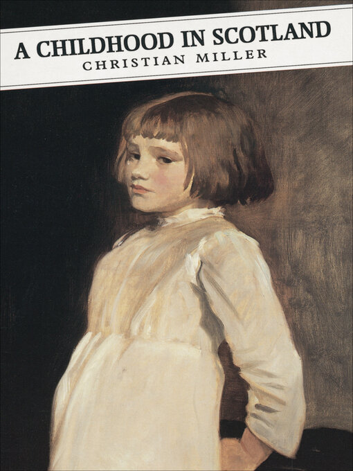 Title details for A Childhood in Scotland by Christian Miller - Available